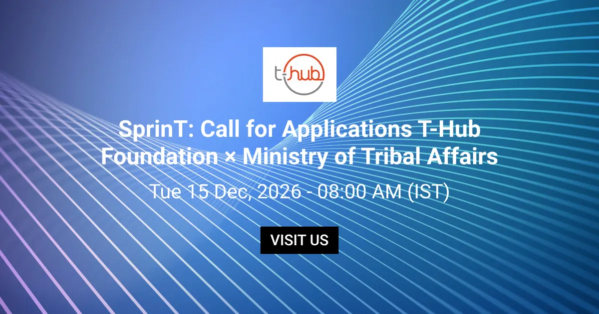 SprinT: Call for Applications T-Hub Foundation × Ministry of Tribal Affairs event cover